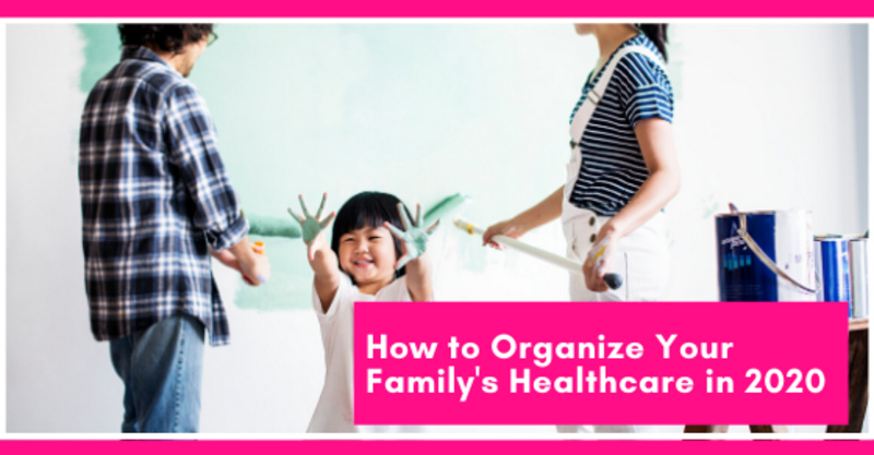 How to organize your family's healthcare for 2020