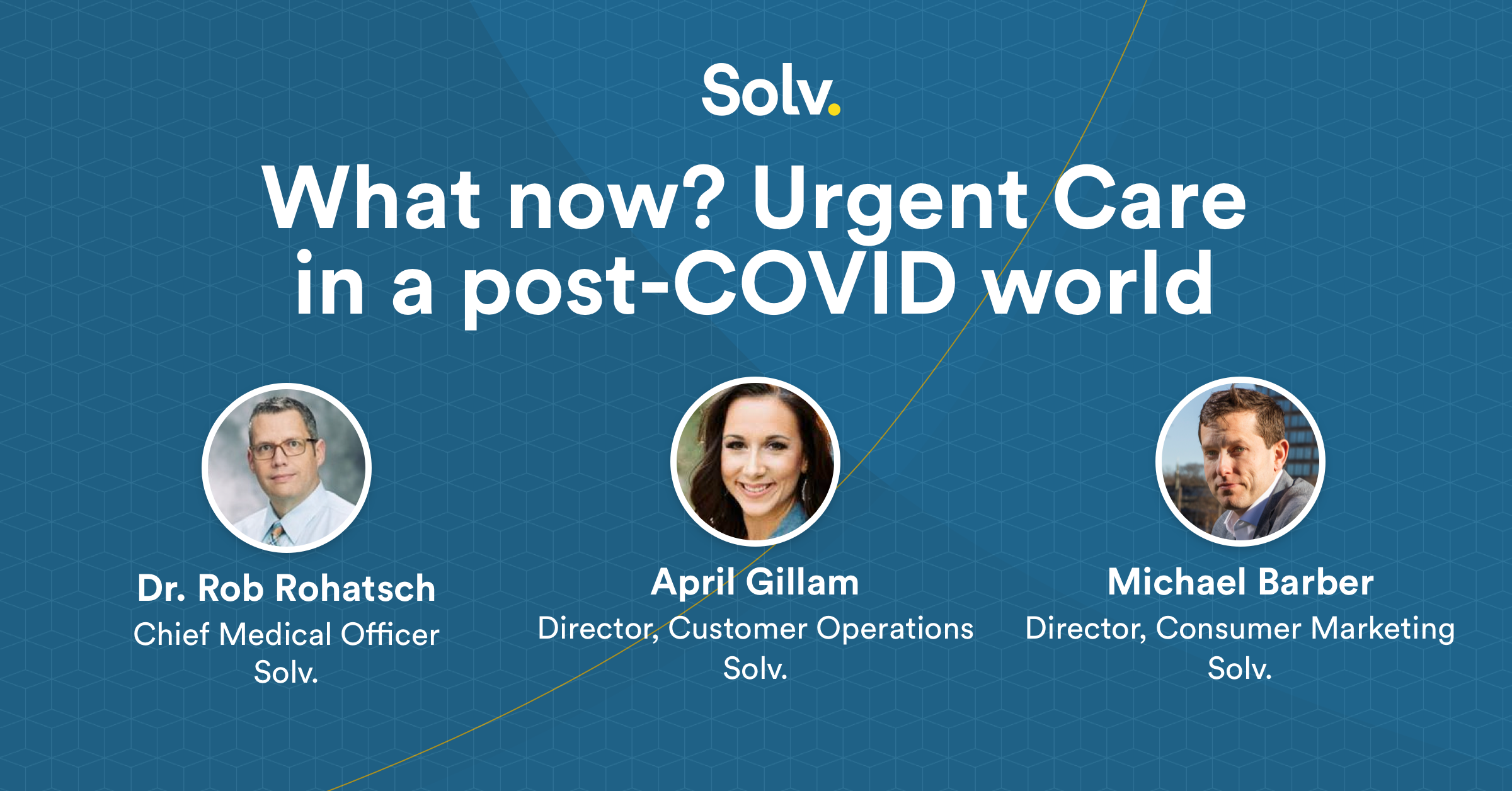 Webinar: What now? Urgent Care in a Post-COVID World | Solv