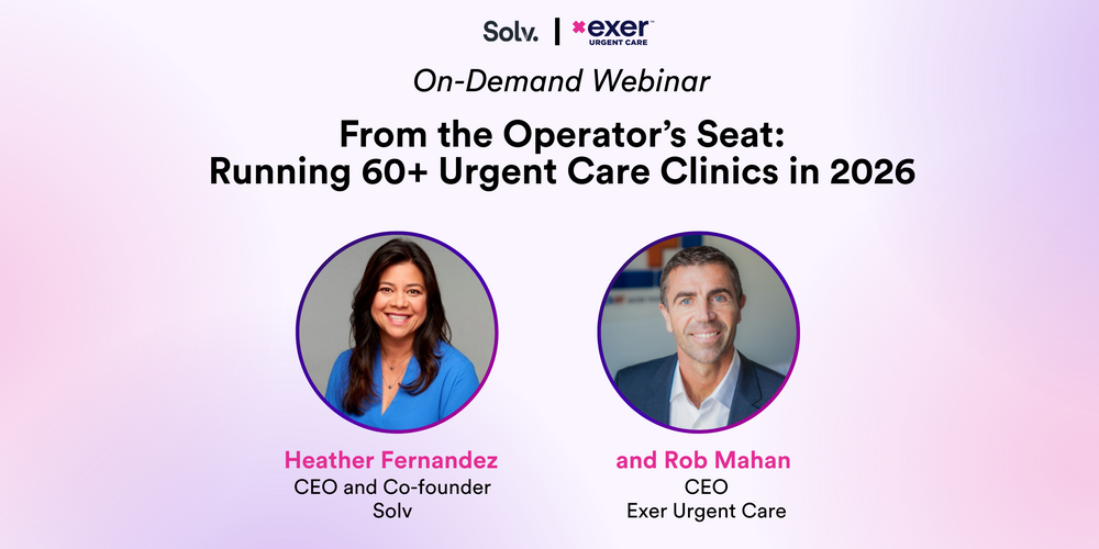 From the Operator's Seat:  Running 60+ Urgent Care Clinics in 2026